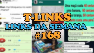 T-Links – Links da semana #168 1