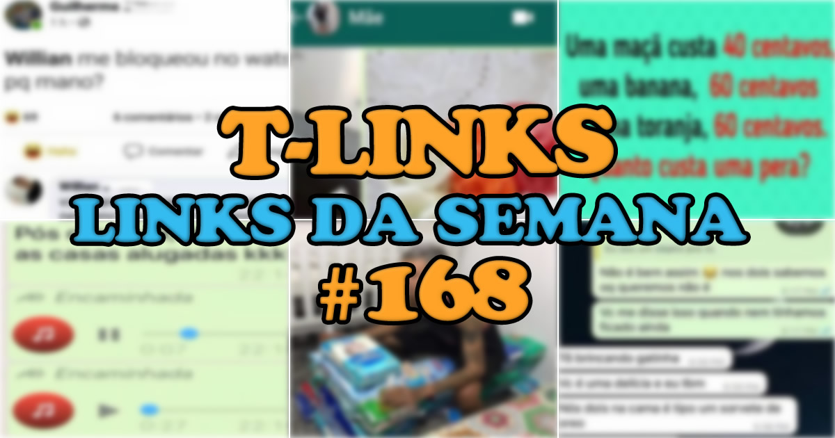 T-Links – Links da semana #168