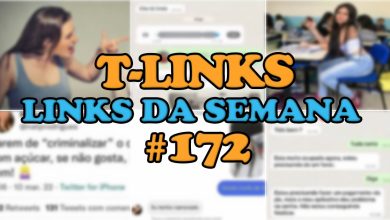 T-Links – Links da semana #172 3