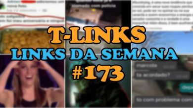 T-Links – Links da semana #173 1