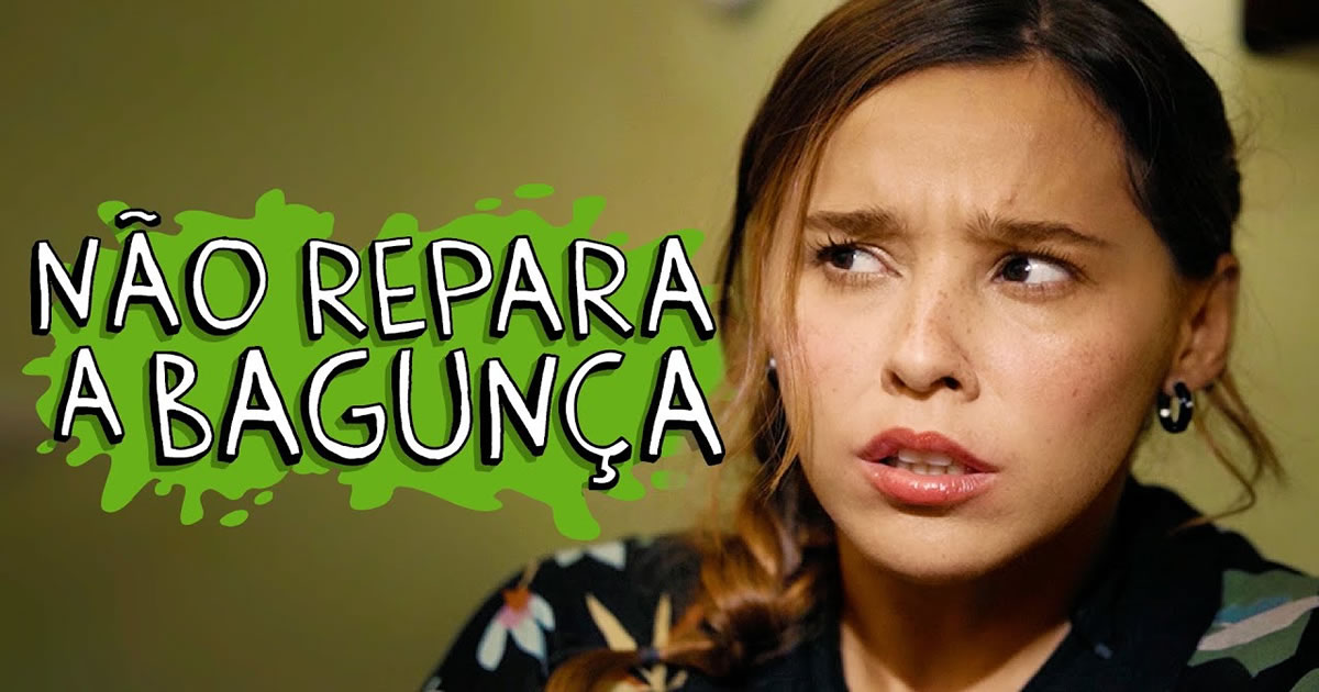 Não repara a bagunça