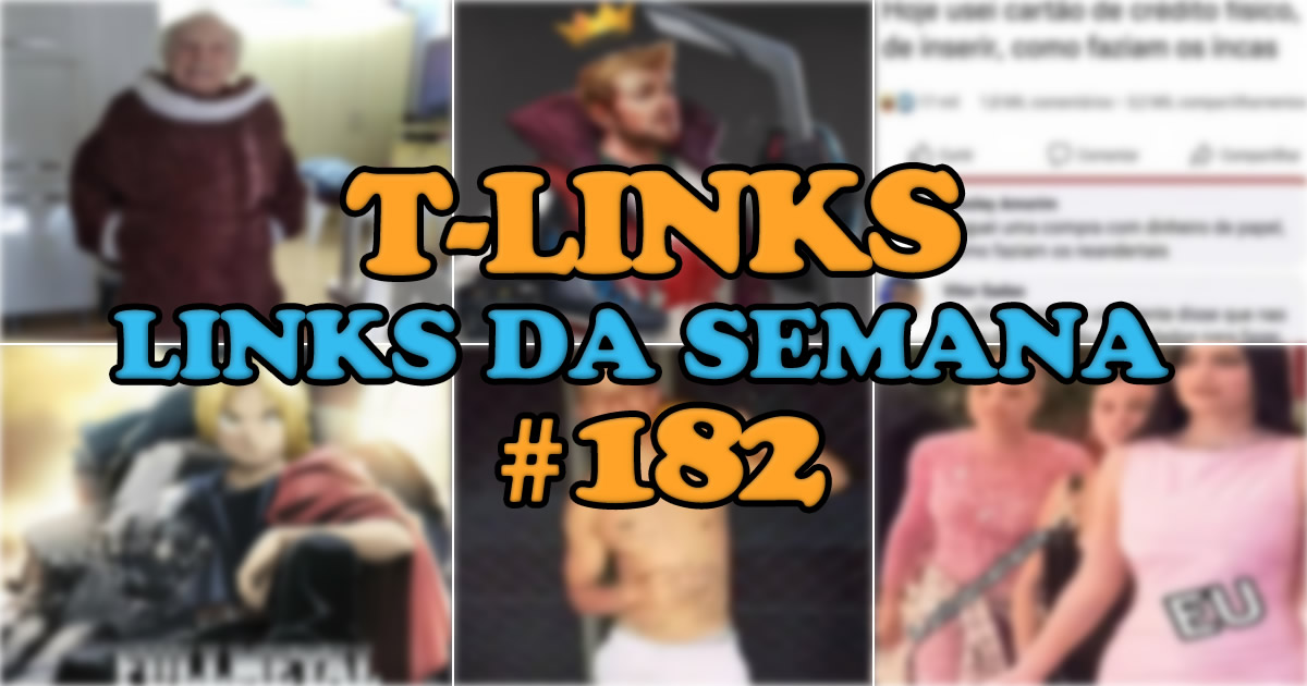 T-Links – Links da semana #182