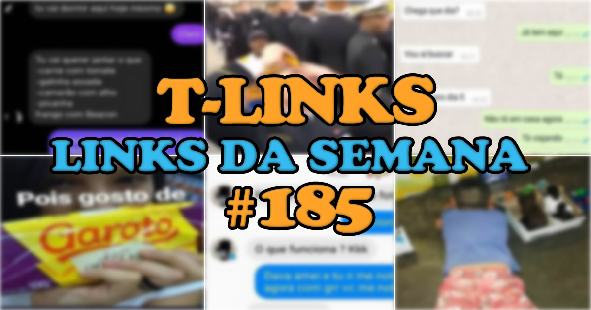 T-Links – Links da semana #185