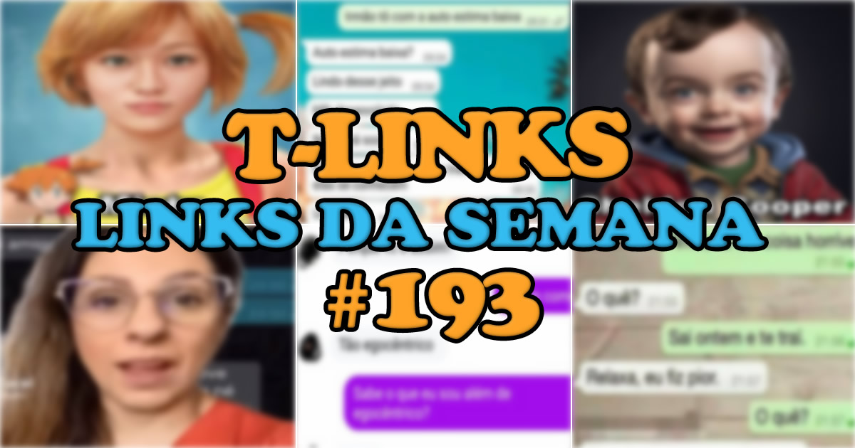 T-Links – Links da semana #193