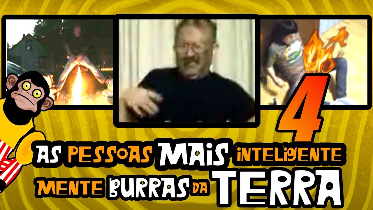 As Pessoas Mais Inteligentemente Burras da Terra RADICAL 4