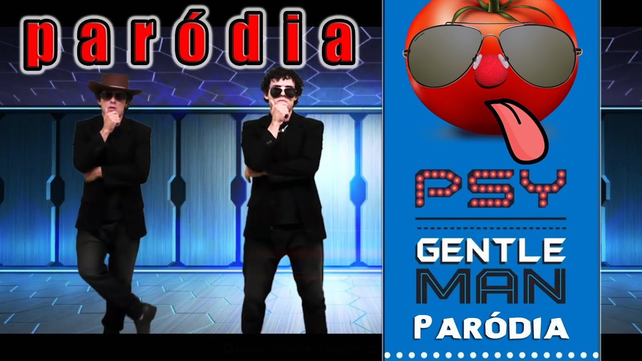 Tomate | Paródia | PSY - Gentleman 3