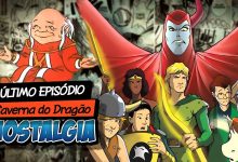 Último Episódio CAVERNA DO DRAGÃO - Nostalgia 7