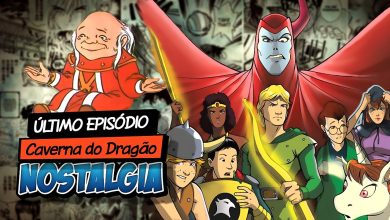 Último Episódio CAVERNA DO DRAGÃO - Nostalgia 10