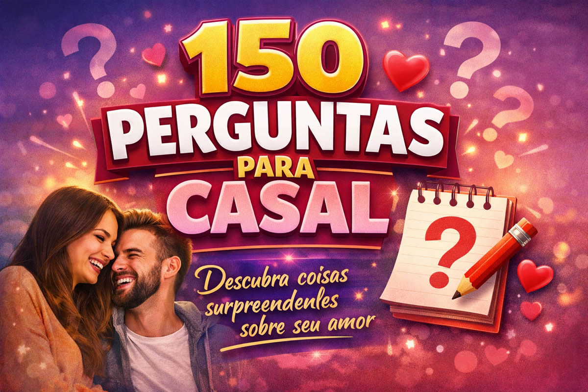 150 perguntas para casal que vão fortalecer a relação e render conversas incríveis
