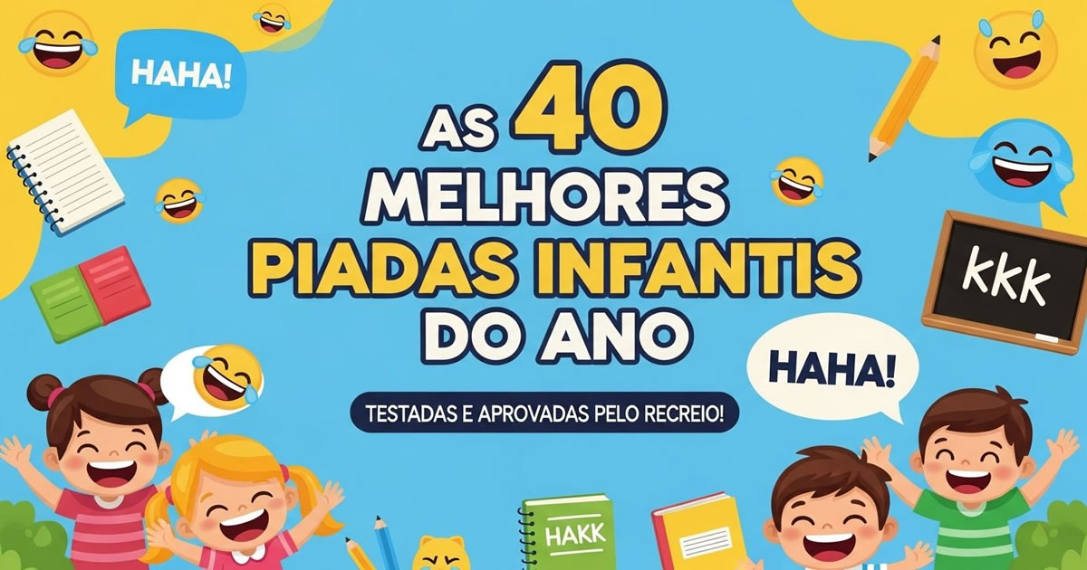 As 40 melhores piadas infantis do ano (Testadas e aprovadas pelo Recreio!)