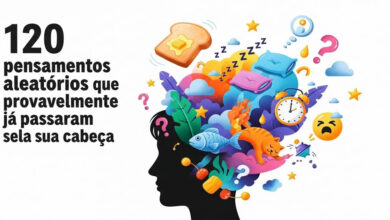 120 pensamentos aleatórios que provavelmente já passaram pela sua cabeça 8
