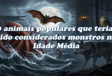 10 animais populares que teriam sido considerados monstros na Idade Média 1