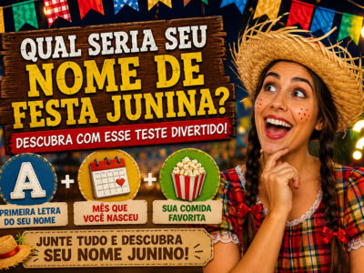 Qual seria seu nome de festa junina? Descubra com esse teste divertido e veja se nasceu para comandar o arraial