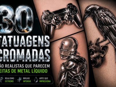 30 tatuagens cromadas tão realistas que parecem feitas de metal líquido