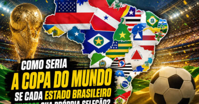 Como seria a Copa do Mundo se cada estado brasileiro tivesse sua própria seleção?