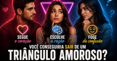 Teste de triângulo amoroso: Descubra se você segue o coração, a razão ou foge da confusão