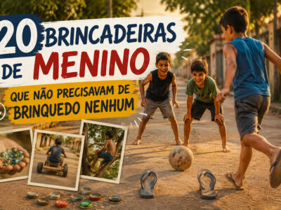 20 brincadeiras de menino que não precisavam de brinquedo nenhum