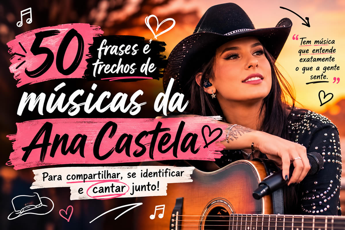 50 frases e trechos de músicas da Ana Castela que resumem amor, sofrência e aquele caos do coração 50 frases e trechos de músicas da Ana Castela que resumem amor, sofrência e aquele caos do coração