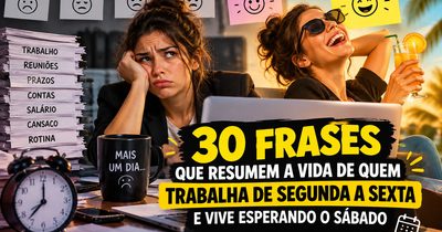 30 frases sobre escala 5×2 que resumem a vida de quem só espera o sábado chegar